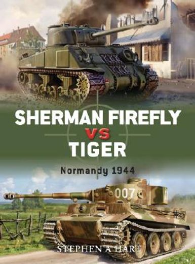 sherman firefly vs tiger,normandy 1944