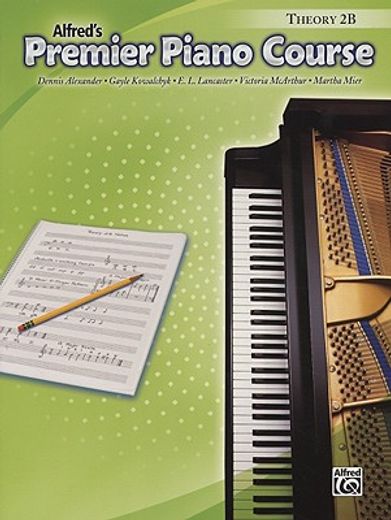 alfred´s premier piano course,theory 2b