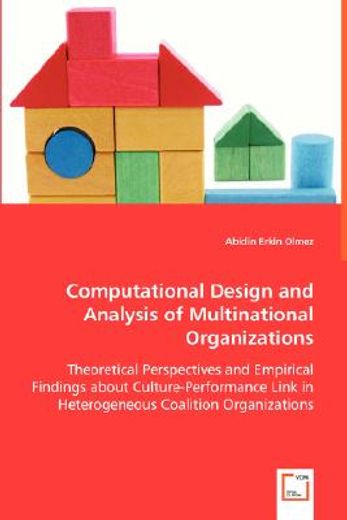 computational design and analysis of multinational organizations