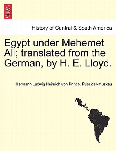 egypt under mehemet ali; translated from the german, by h. e. lloyd.