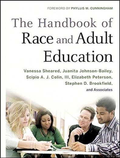 the handbook of race and adult education,a resource for dialogue on racism (en Inglés)