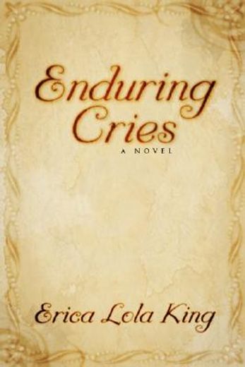 enduring cries