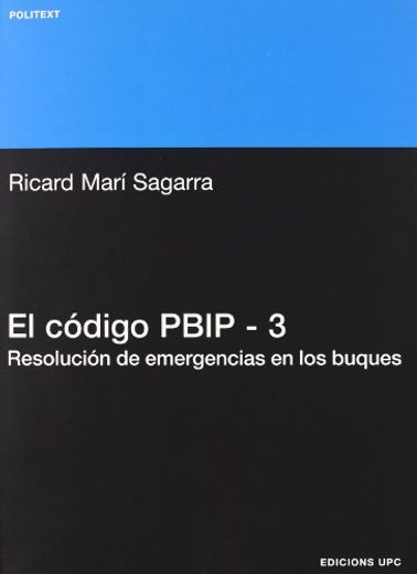 El Codigo Pbip 3: Resolucion de Emergencias en los Buques (in Spanish)