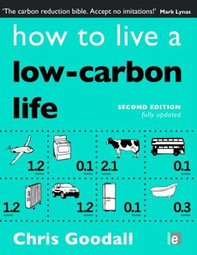 How to Live a Low-Carbon Life: The Individual's Guide to Tackling Climate Change