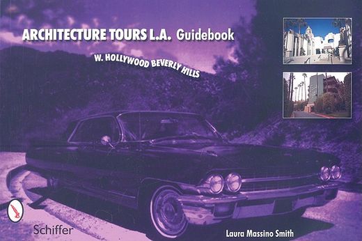 architecture tours l.a. guid,west hollywood - beverly hills