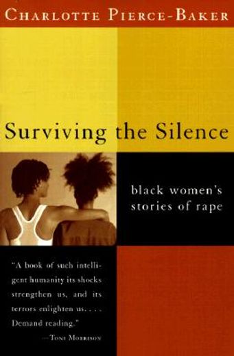 surviving the silence,black women´s stories of rape (en Inglés)
