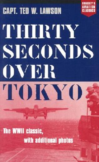 thirty seconds over tokyo (en Inglés)