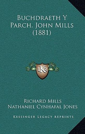 buchdraeth y parch. john mills (1881)