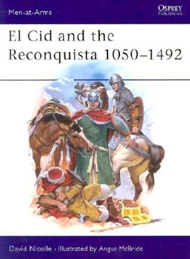 el cid & the reconquista 1050-1492