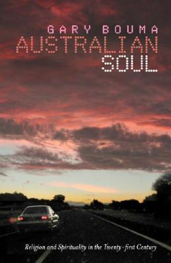 australian soul,religion and spirituality in the twenty-first century