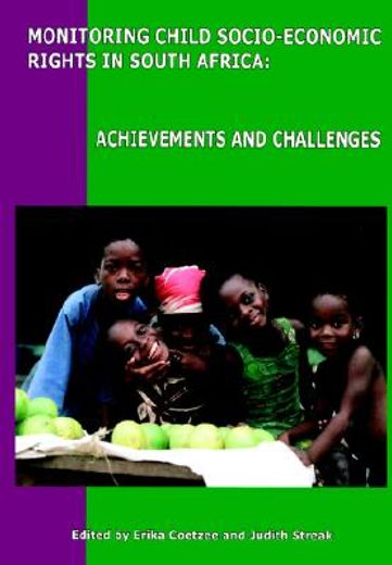 monitoring child socio-economic rights in south africa,achievements and challenges