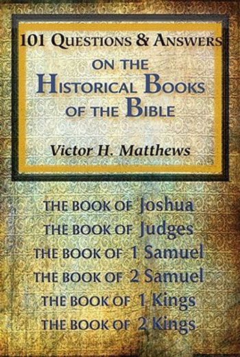 101 questions & answers on the historical books of the bible