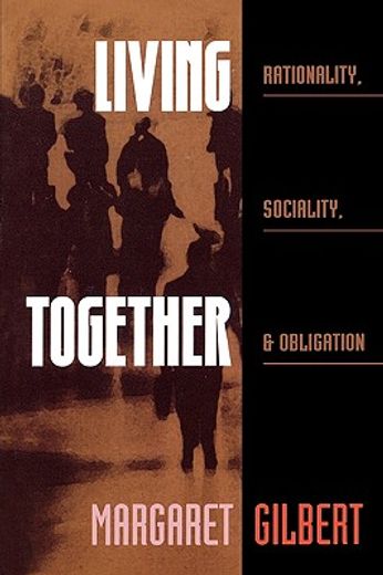 living together,rationality, sociality, and obligation