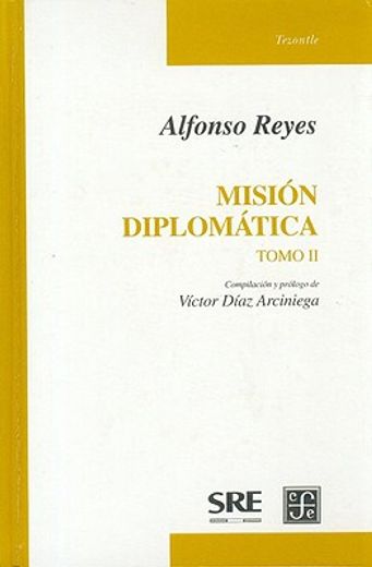 mision diplomatica / tomo ii