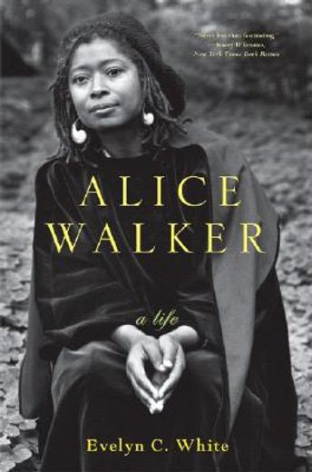 alice walker,a life