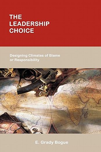 the leadership choice,designing climates of blame or responsibility