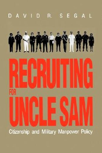 recruiting for uncle sam,citizenship and military manpower policy