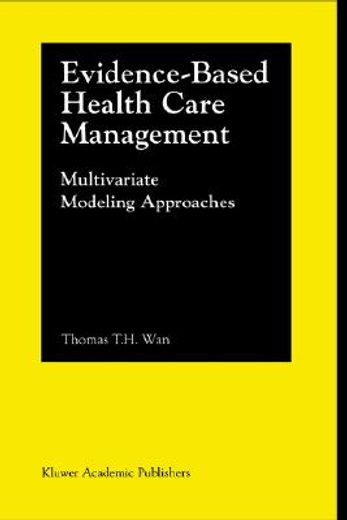 evidence-based health care management,multivariate modeling approaches