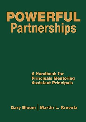 powerful partnerships,a handbook for principals mentoring assistant principals