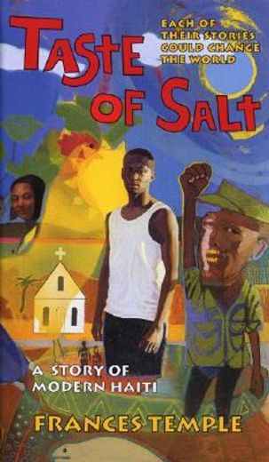 taste of salt,a story of modern haiti (en Inglés)