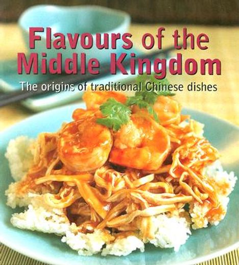 flavours of the middle kingdom