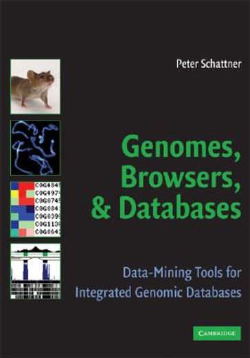 genomes, browsers and databases,data-mining tools for integrated genomic databases