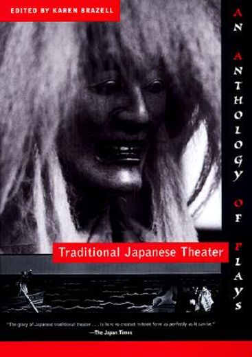 traditional japanese theater,an anthology of plays