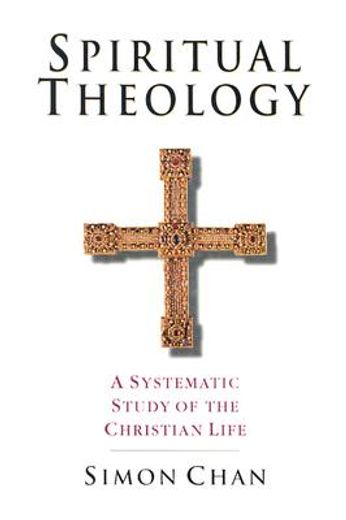spiritual theology,a systematic study of the christian life (in English)