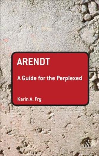 arendt,a guide for the perplexed