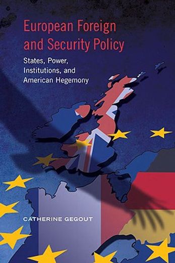 european foreign and security policy,states, power, institutions, and american hegemony