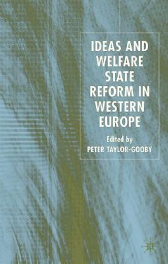 ideas and welfare state reform in western europe