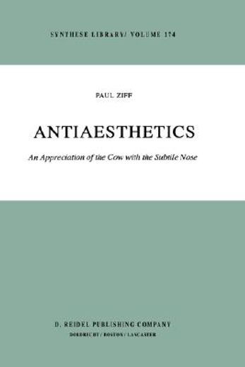 antiaesthetics,an appreciation of the cow with the subtile nose