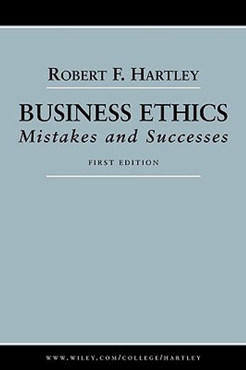 business ethics,mistakes and successes