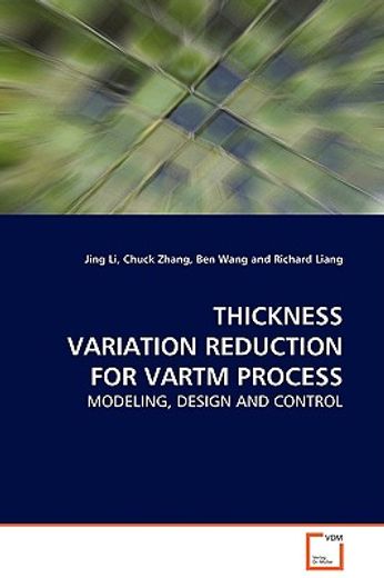 thickness variation reduction for vartm process