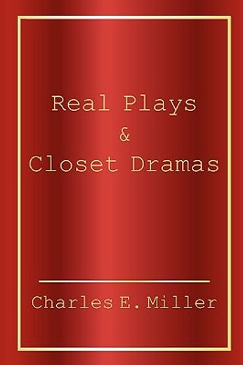 real plays & closet dramas