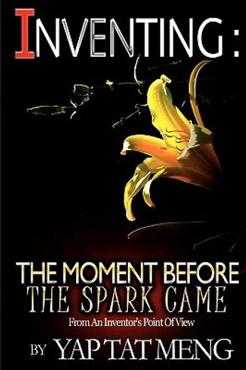 inventing:the moment before the spark came