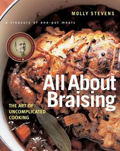 all about braising,the art of uncomplicated cooking (en Inglés)