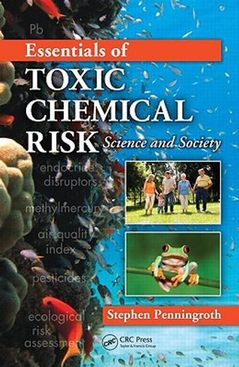 essentials of toxic chemical risk,science and society