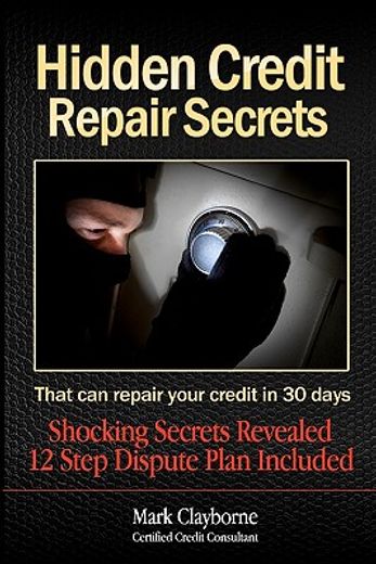 hidden credit repair secrets (en Inglés)