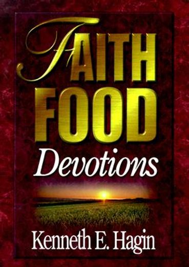 faith food,devotions (en Inglés)