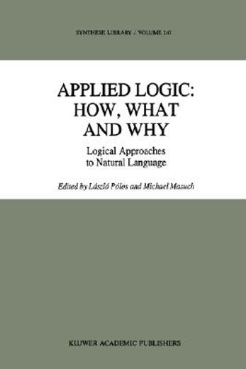 applied logic: how, what and why