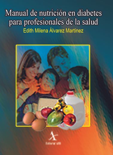 Manual de Nutricion en Diabetes Para Profesionales de la Salud (in Spanish)