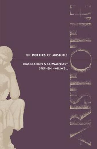 the poetics of aristotle,translation and commentary