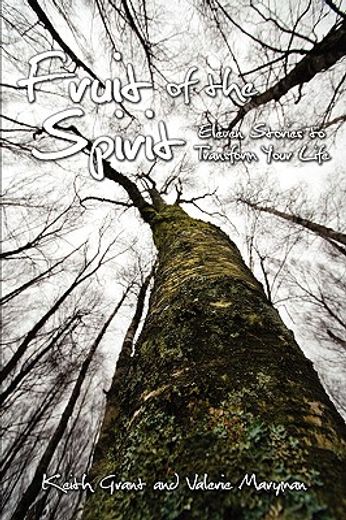 fruit of the spirit: eleven stories to transform your life