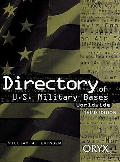 directory of u.s. military bases worldwide,edited by william r. evinger