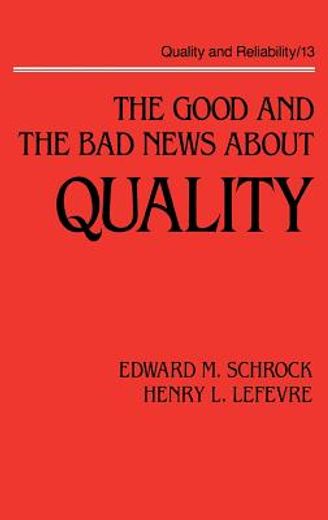 the good and the bad news about quality