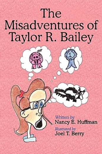 the misadventures of taylor r. bailey