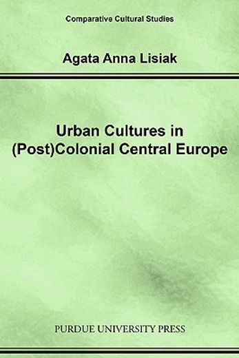 urban cultures in (post) colonial central europe