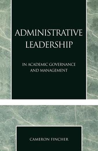 administrative leadership,in academic governance and management