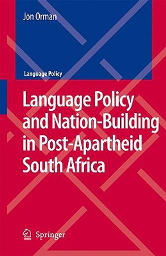 language policy and nation-building in post-apartheid south africa